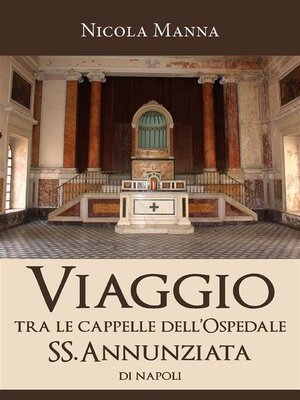 cover image of Viaggio tra le cappelle dell'Ospedale SS. Annunziata